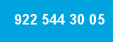922 544 30 05 922 544 30 05